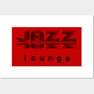 JAZZ LOUNGE, a perfect design for lovers of jazz and all things awesome Posters and Art